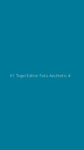 Tampilan Antarmuka Aplikasi K1 Togel Editor Foto Aesthetic - 4