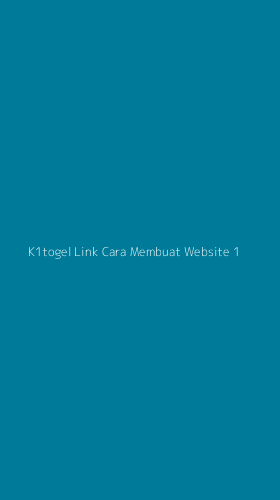 Tampilan Antarmuka Aplikasi K1togel Link Cara Membuat Website - 1