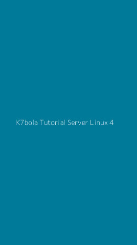 Tampilan Antarmuka Aplikasi K7bola Tutorial Server Linux - 4