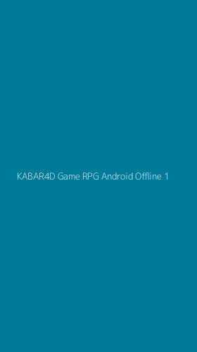 Tampilan Antarmuka Aplikasi Kabar4d Game Rpg Android Offline - 1