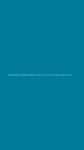 Tampilan Antarmuka Aplikasi Kadal4d Login Daftar Akun Pro Slot Internasional - 4