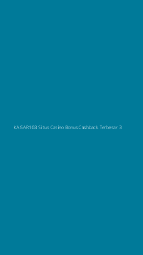 Tampilan Antarmuka Aplikasi Kaisar168 Situs Casino Bonus Cashback Terbesar - 3
