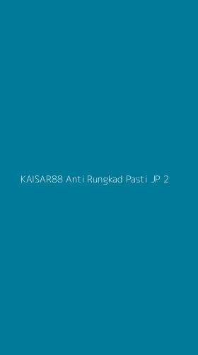Tampilan Antarmuka Aplikasi Kaisar88 Anti Rungkad Pasti Jp - 2