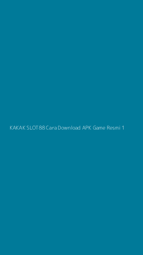 Tampilan Antarmuka Aplikasi Kakak Slot88 Cara Download Apk Game Resmi - 1