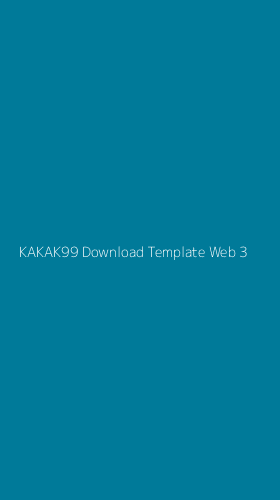 Tampilan Antarmuka Aplikasi Kakak99 Download Template Web - 3
