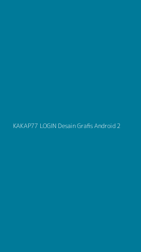 Tampilan Antarmuka Aplikasi Kakap77 Login Desain Grafis Android - 2