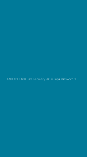 Tampilan Antarmuka Aplikasi Kakekbet168 Cara Recovery Akun Lupa Password - 1