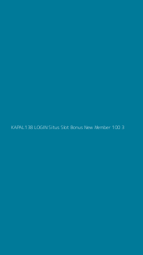 Tampilan Antarmuka Aplikasi Kapal138 Login Situs Slot Bonus New Member 100 - 3