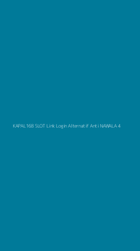Tampilan Antarmuka Aplikasi Kapal168 Slot Link Login Alternatif Anti Nawala - 4
