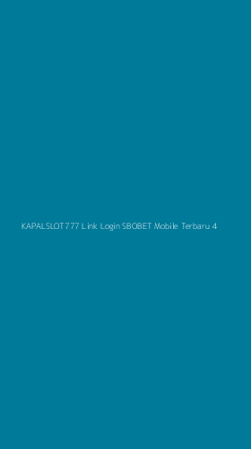 Tampilan Antarmuka Aplikasi Kapalslot777 Link Login Sbobet Mobile Terbaru - 4