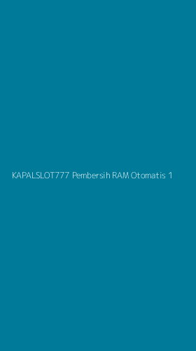 Tampilan Antarmuka Aplikasi Kapalslot777 Pembersih Ram Otomatis - 1
