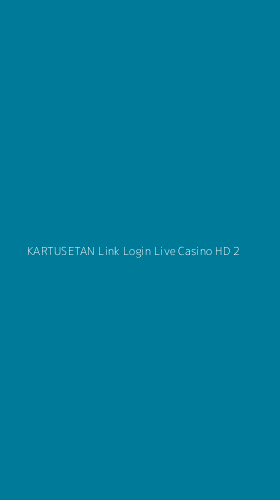 Tampilan Antarmuka Aplikasi Kartusetan Link Login Live Casino Hd - 2