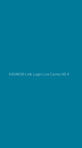 Tampilan Antarmuka Aplikasi Kasinoid Link Login Live Casino Hd - 4