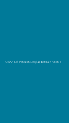 Tampilan Antarmuka Aplikasi Kawan123 Panduan Lengkap Bermain Aman - 3