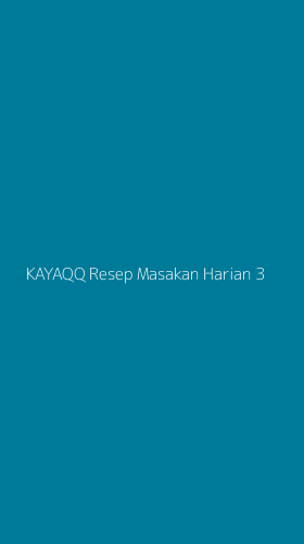 Tampilan Antarmuka Aplikasi Kayaqq Resep Masakan Harian - 3