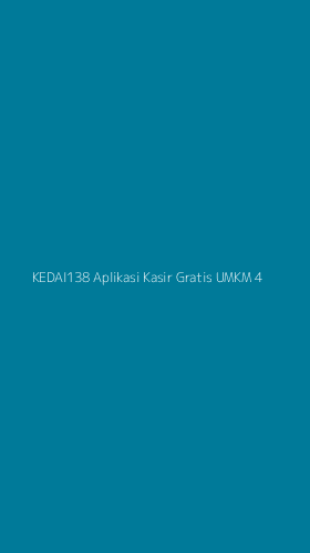 Tampilan Antarmuka Aplikasi Kedai138 Aplikasi Kasir Gratis Umkm - 4