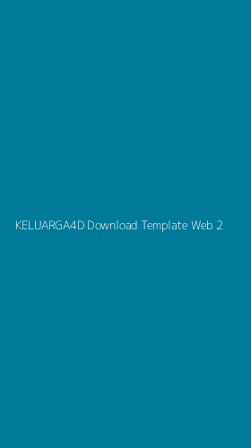 Tampilan Antarmuka Aplikasi Keluarga4d Download Template Web - 2