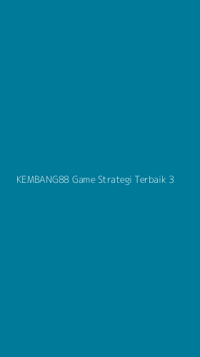 Tampilan Antarmuka Aplikasi Kembang88 Game Strategi Terbaik - 3