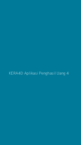 Tampilan Antarmuka Aplikasi Kera4d Aplikasi Penghasil Uang - 4