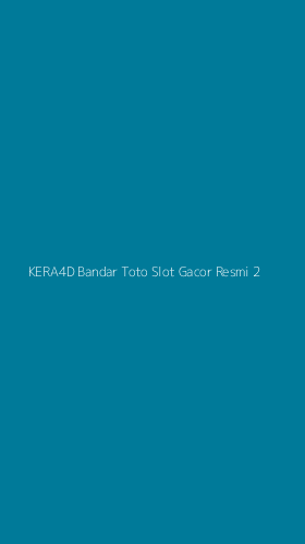 Tampilan Antarmuka Aplikasi Kera4d Bandar Toto Slot Gacor Resmi - 2