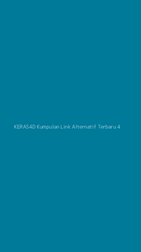Tampilan Antarmuka Aplikasi Keras4d Kumpulan Link Alternatif Terbaru - 4