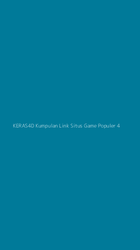 Tampilan Antarmuka Aplikasi Keras4d Kumpulan Link Situs Game Populer - 4