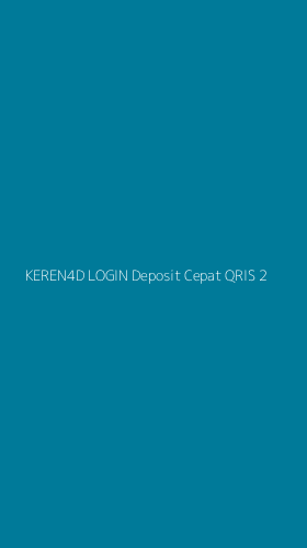 Tampilan Antarmuka Aplikasi Keren4d Login Deposit Cepat Qris - 2