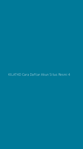 Tampilan Antarmuka Aplikasi Kilat4d Cara Daftar Akun Situs Resmi - 4