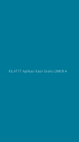 Tampilan Antarmuka Aplikasi Kilat77 Aplikasi Kasir Gratis Umkm - 4