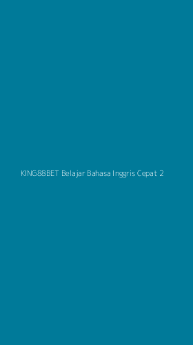 Tampilan Antarmuka Aplikasi King88bet Belajar Bahasa Inggris Cepat - 2