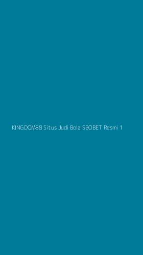Tampilan Antarmuka Aplikasi Kingdom88 Situs Judi Bola Sbobet Resmi - 1