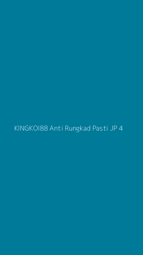 Tampilan Antarmuka Aplikasi Kingkoi88 Anti Rungkad Pasti Jp - 4