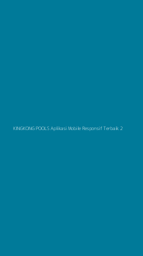 Tampilan Antarmuka Aplikasi Kingkong Pools Aplikasi Mobile Responsif Terbaik - 2