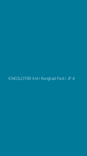 Tampilan Antarmuka Aplikasi Kingslot89 Anti Rungkad Pasti Jp - 4