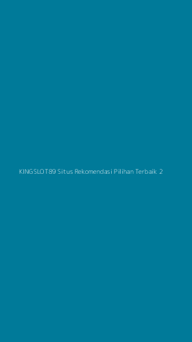 Tampilan Antarmuka Aplikasi Kingslot89 Situs Rekomendasi Pilihan Terbaik - 2