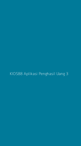 Tampilan Antarmuka Aplikasi Kios88 Aplikasi Penghasil Uang - 3