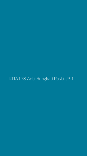 Tampilan Antarmuka Aplikasi Kita178 Anti Rungkad Pasti Jp - 1