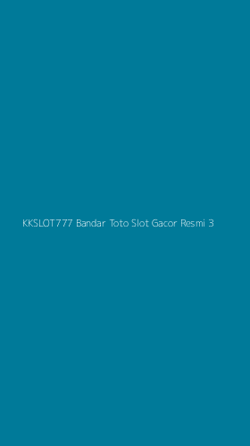 Tampilan Antarmuka Aplikasi Kkslot777 Bandar Toto Slot Gacor Resmi - 3