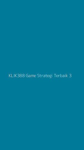 Tampilan Antarmuka Aplikasi Klik388 Game Strategi Terbaik - 3
