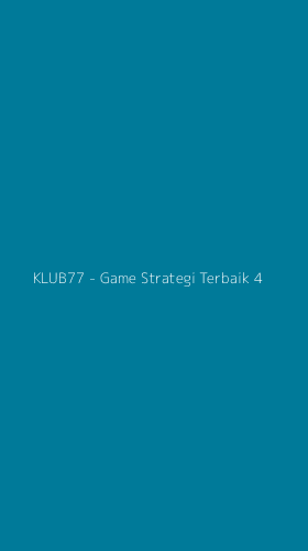 Tampilan Antarmuka Aplikasi KLUB77 - Game Strategi Terbaik - 4