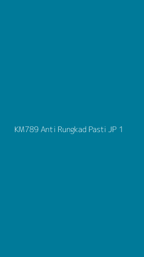 Tampilan Antarmuka Aplikasi Km789 Anti Rungkad Pasti Jp - 1