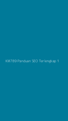 Tampilan Antarmuka Aplikasi Km789 Panduan Seo Terlengkap - 1