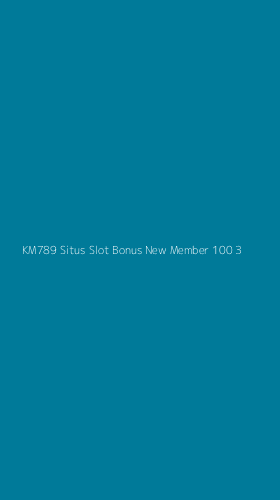 Tampilan Antarmuka Aplikasi Km789 Situs Slot Bonus New Member 100 - 3