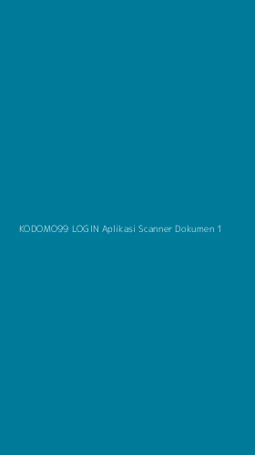 Tampilan Antarmuka Aplikasi Kodomo99 Login Aplikasi Scanner Dokumen - 1