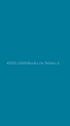 Tampilan Antarmuka Aplikasi Koi55 Login Musik Lite Terbaru - 3