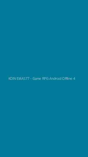 Tampilan Antarmuka Aplikasi KOIN EMAS77 - Game RPG Android Offline - 4