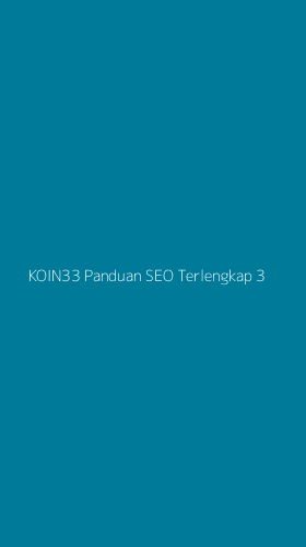 Tampilan Antarmuka Aplikasi Koin33 Panduan Seo Terlengkap - 3