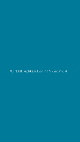 Tampilan Antarmuka Aplikasi Koin388 Aplikasi Editing Video Pro - 4