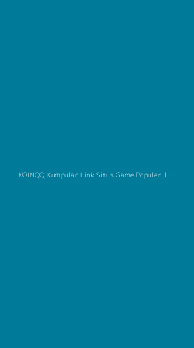 Tampilan Antarmuka Aplikasi Koinqq Kumpulan Link Situs Game Populer - 1