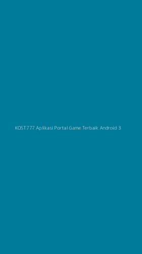 Tampilan Antarmuka Aplikasi Kost777 Aplikasi Portal Game Terbaik Android - 3